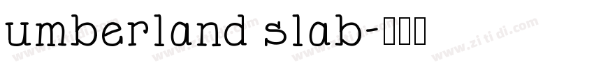 umberland slab字体转换